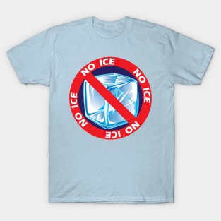 No Ice T-shirt T-Shirt